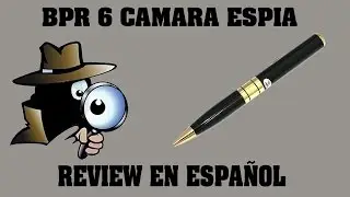 BPR 6 REVIEW EN ESPAÑOL//CAMARA ESPIA CON FORMA DE LAPICERA