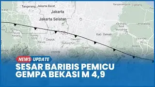Penyebab Gempa Bekasi M 4,9 Sesar Baribis Bom Waktu Intai Jakarta
