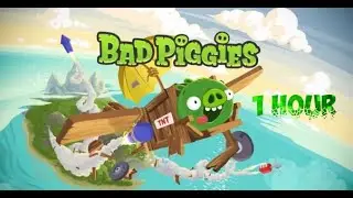 Bad Piggies theme 1 hour