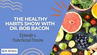 Episode 1 -  Functional Fitness
