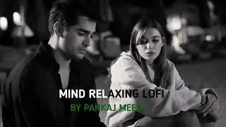 ❤️2026 Ultimate Mind Relaxing Lofi Beats | Study, Sleep & Chill--107🎧