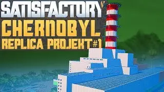 SATISFACTORY CHERNOBYL REPLICA #1 Satisfactory Deutsch German Gameplay #212