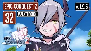 EPIC CONQUEST 2 Walkthrough Part 32 Zerav | Update 1.9.5