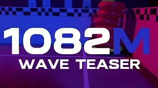 1082M WAVE AT WPI TEASER