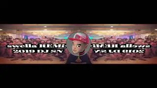 Dj sn break mix thai kob 2019