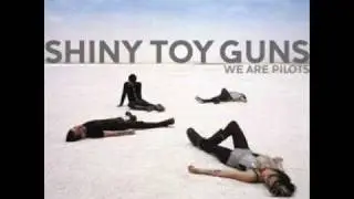 Shiny Toy Guns - Rainy Monday