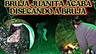 La BRUJA JUANITA ACABA DISECANDO A UNA BRUJA 😱