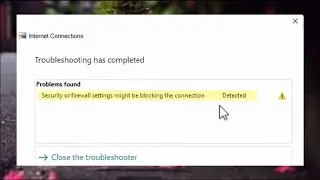 Security or firewall settings might be blocking the connection in Win11/10/8/7  - How To Fix Error