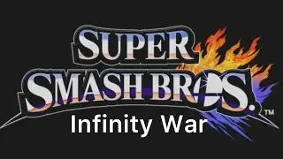 Super Smash Bros: Infinity War