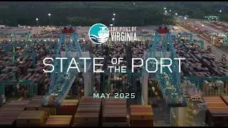 The 2025 State of The Port of Virginia