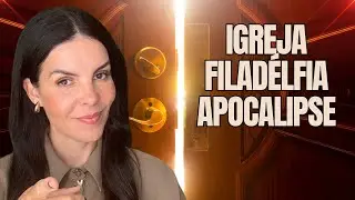 APOCALIPSE! IGREJA FILADÉLFIA