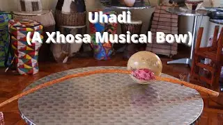 African Music Conversations|Thabisa on Uhadi (A Xhosa Musical Bow)
