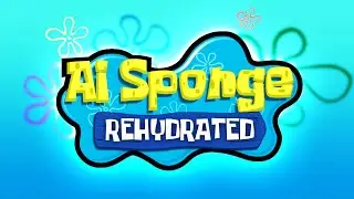 🔴AI Sponge Rehydrated