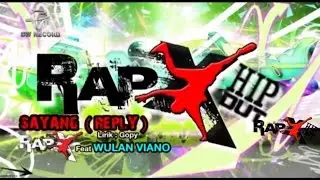 Rapx Feat. Wulan Viano - Sayang Reply | Dangdut [OFFICIAL]