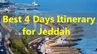Discover Jeddah, Saudi Arabia 🇸🇦 charm: Ultimate 4-day travel guide