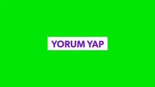 KAYMALI YORUM YAP GREEN SCREEN DOWNLOAD