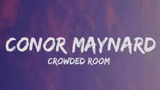 Conor Maynard - Crowded Room (1 hour loop)