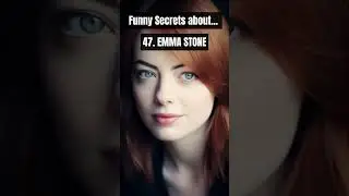 Funny Secrets about Emma Stone #emmastone