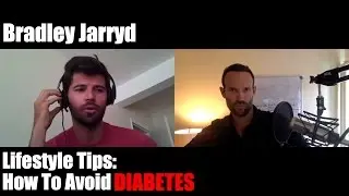 Lifestyle Tips: How To Avoid Diabetes - Bradley Jarryd