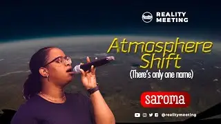 CAMIRAH: ATMOSPHERE SHIFT || THERE IS ONLY ONE NAME || Phil Thompson || Worship @Realitymeeting