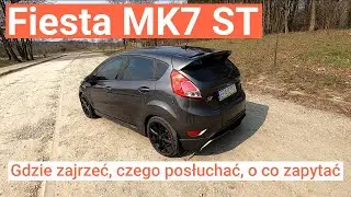 Ford Fiesta MK7 ST - porady co sprawdzić, gdzie zajrzeć, czego posłuchać, o co zapytać - używane