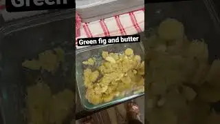 Green fig and butter guys have a peek