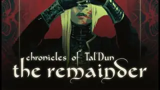 Chronicles of Tal'Dun - The Remainder - Gameplay Trailer