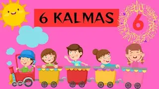 Six 6 Kalimas in Islam | Learn Kalimas of Islam for Kids | Pehla Kalma Tayyab | Cartoon