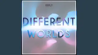 Different Worlds