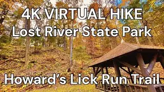 4K Virtual Hike: Howards Lick Trail, Lost River State Park (West Virginia)