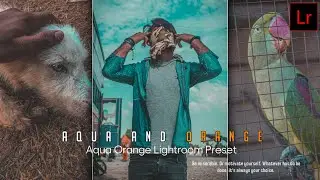Aqua and orange tone Lightroom photo editing tutorial | Lightroom Preset Free download|UM editix