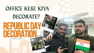Republic Day Decoration || #dailyvlog #gymvlog #officevlog #familyvlogs #republicday 