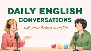 Learn how to talk about feelings in english | English Podcast For learning English!