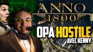 Anno 1800 #21 (ft. Kenny) : OPA hostile