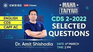CDS 2 2022 Selected English Questions | CDS 2023 English Preparation | Amit Shishodia | Embibe