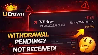 LiCrown Withdrawal Pending | LiCrown Withdrawal Not Received | Full Update