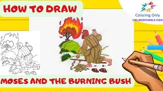 How To Draw Moses and The Burning Bush