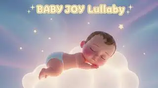 30 Min Baby Sleep Music: Gentle Lullabies for Sweet Dreams (No Lyrics, Acoustic)
