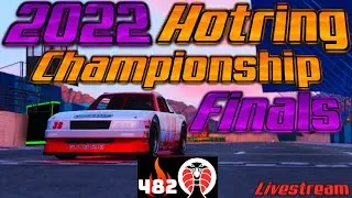 GTA 5 | 2022 HOTRING CHAMPIONSHIPS | FINAL | *LIVESTREAM*