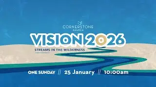 Cornerstone Church Sunday Morning  |  25 January  |  One Sunday