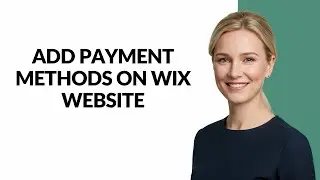 ADD PAYMENT METHODS ON WIX WEBSITE - Julia'sTutorials