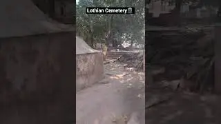 #cemetery #lothiancemetry #graveyard #hauntedplace #hauntedcemetery