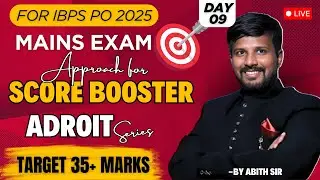 SCORE BOOSTER FOR IBPS PO MAINS | ADROIT SERIES | DAY - 9 |  BY MR ABITH SIR #bankexams #english