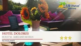 Hotel Dolores - Hollum - Ameland Hotels, Netherlands