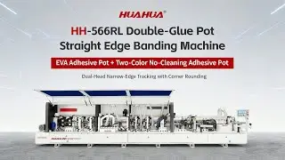 HH-566RL Double-Glue Pot Straight Edge Banding Machine