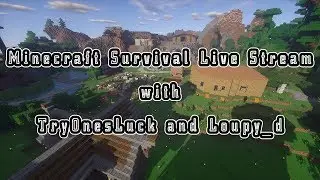 TryOnesLuck - Minecraft Survival - Snapshot 18w07c