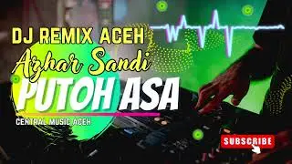 Putoh Asa | Azhar Sandi, Dj Remix Tembang Lawas Aceh, Multi Record
