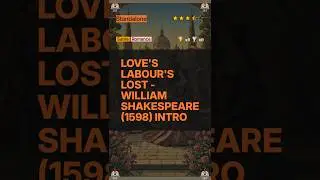 Love's Labour's Lost - William Shakespeare (1598) Intro