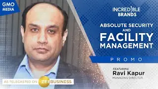 Incredible Brands: Season 1 - Absolute Security & Facility Management on Zee Business - Promo EP.03