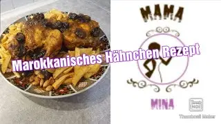Marokkanisches Hähnchen ( دجاج محمر ) |Mama Mina | Zubereitung auf deutsch in der Infobox #Hänschen